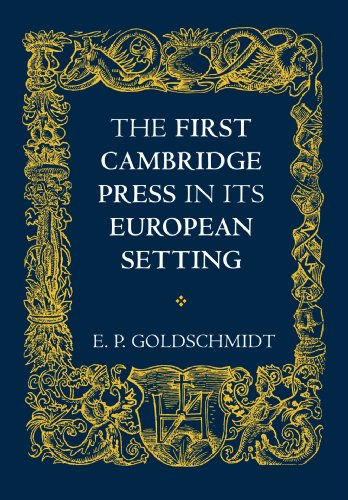 The First Cambridge Press in its European Setting [Paperback]