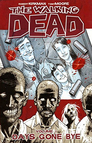 The Walking Dead Volume 1 Days Gone Bye [Paperback]