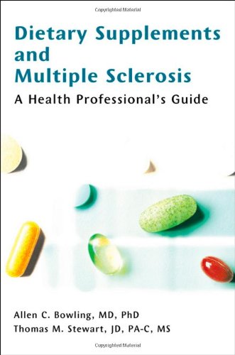 Dietary Supplements and Multiple Sclerosis A Health Professional's Guide [Paperback]