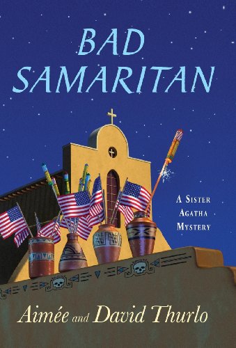 Bad Samaritan A Sister Agatha Mystery [Hardcover]