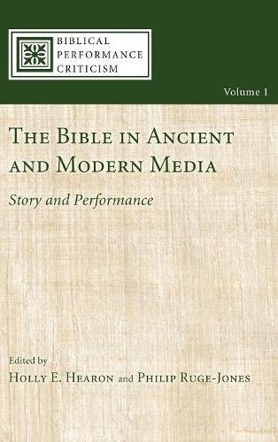 The Bible In Ancient And Modern Media [Hardcover]