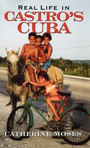 Real Life in Castro's Cuba [Hardcover]