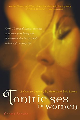 Tantric Sex for Women A Guide for Lesbian, Bi, Hetero, and Solo Lovers [Hardcover]