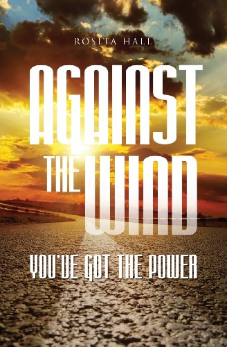 Against The Wind You've Got The Power [Paperback]