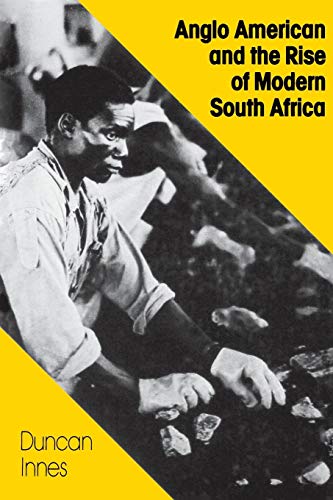Anglo American and the Rise of Modern South Africa [Paperback]