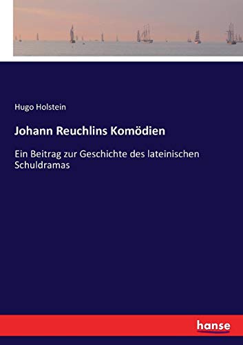 Johann Reuchlins Komdien [Paperback]
