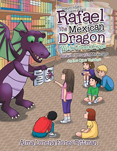 Rafael the Mexican Dragon with Green Eyes  Spanish Is Easy [Paperback]