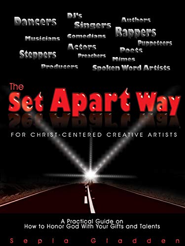 The Set Apart Way For Christ-Centered Creative Artists [Paperback]