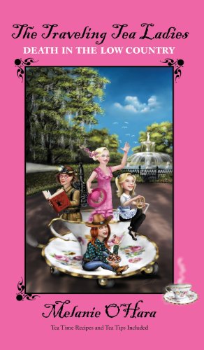The Traveling Tea Ladies Death In The Low Country [Hardcover]