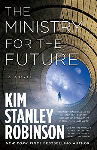 The Ministry for the Future A Novel [Hardcover]
