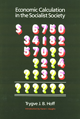 Economic Calculation in the Socialist Society [Paperback]