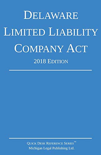 Delaware Limited Liability Company Act 2018 Edition [Paperback]