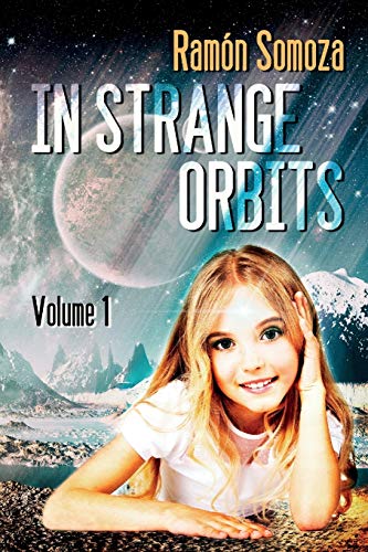 In Strange Orbits - Volume 1 (in Strange Orbits - Bundle) [Paperback]