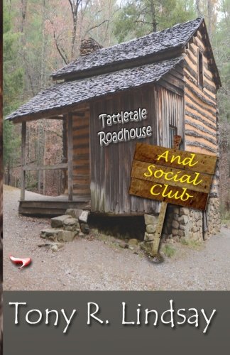 Tattletale Roadhouse And Social Club [Paperback]