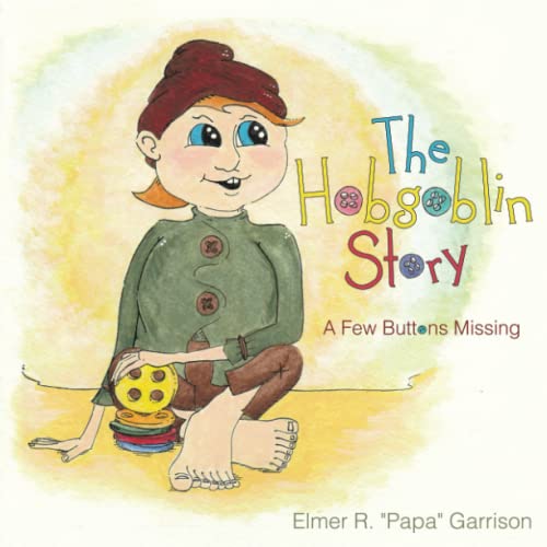 The Hobgoblin Story A Few Buttons Missing [Paperback]