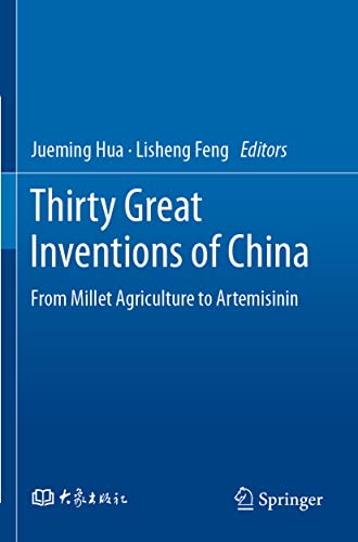 Thirty Great Inventions of China From Millet Agriculture to Artemisinin [Paperback]