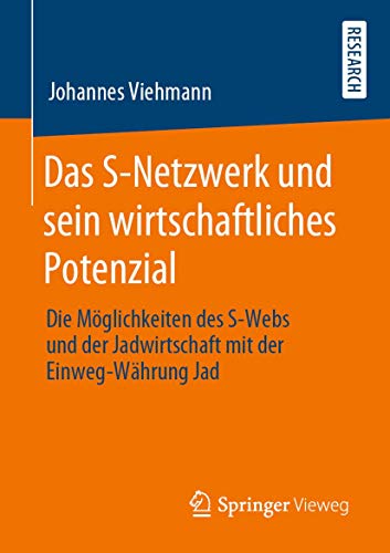 Das S-Netzwerk und sein wirtschaftliches Potenzial Die Mglichkeiten des S-Webs [Paperback]
