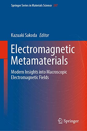 Electromagnetic Metamaterials Modern Insights into Macroscopic Electromagnetic  [Hardcover]