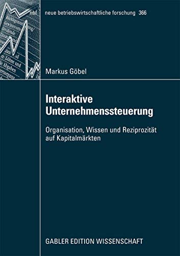 Interaktive Unternehmenssteuerung Organisation, Wissen und Reziprozitt auf Kap [Paperback]