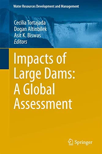 Impacts of Large Dams A Global Assessment [Hardcover]