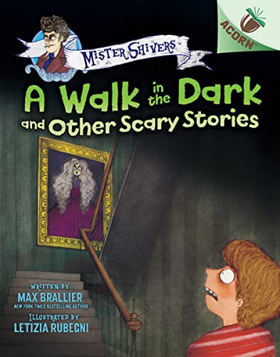 A Walk in the Dark and Other Scary Stories An Acorn Book (Mister Shivers 4) [Hardcover]