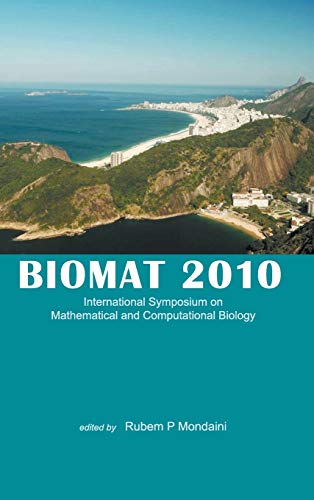 BIOMAT 2010 International Symposium on Mathematical and Computational Biology  [Hardcover]