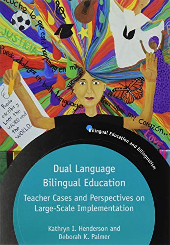 Dual Language Bilingual Education Teacher Cases and Perspectives on Large-Scale [Paperback]