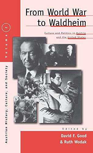 From World War to Waldheim Culture and Politics in Austria and the United State [Hardcover]