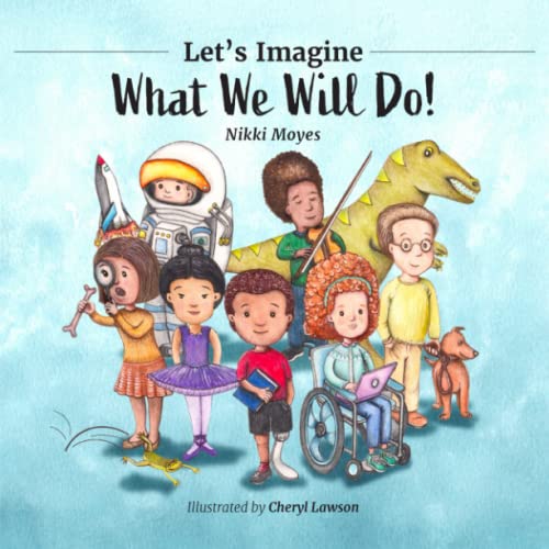 Let's Imagine What We Will Do