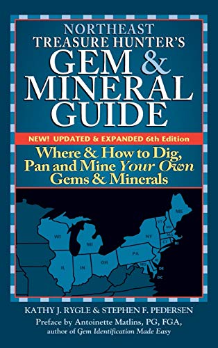Northeast Treasure Hunter's Gem and Mineral Guide (6th Edition) Where and How t [Hardcover]