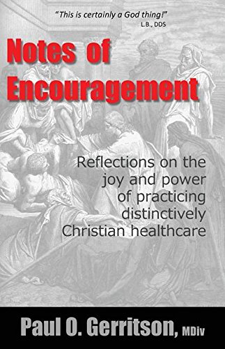 Notes Of Encouragement Reflections On The Joy And Power Of Practicing Distincti [Paperback]