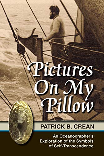 Pictures On My Pillow An Oceanographer's Exploration Of The Symbols Of Self-Tra [Paperback]