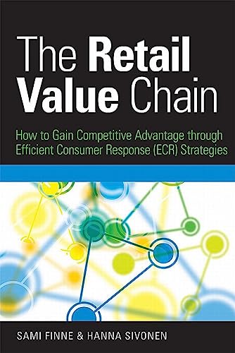The Retail Value Chain How to Gain Competitive Advantage through Efficient Cons [Hardcover]