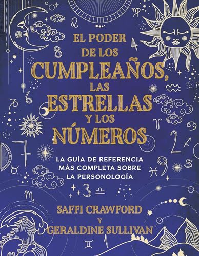 El poder de los cumpleaos, las estrellas y los nmeros La gua de referencia c [Paperback]