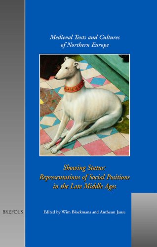Showing Status Representation of Social Positions in the Late Middle Ages [Hardcover]