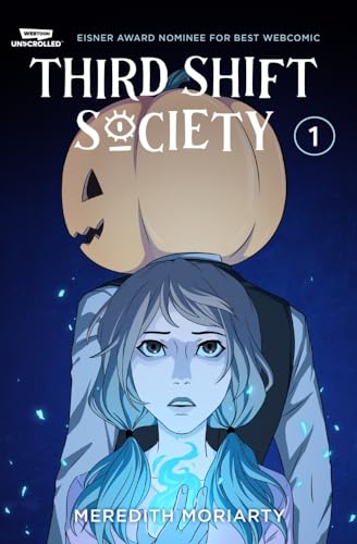 Third Shift Society Volume One A WEBTOON Unscrolled Graphic Novel [Paperback]