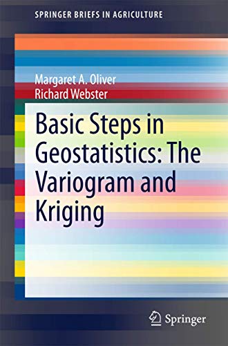 Basic Steps in Geostatistics The Variogram and Kriging [Paperback]