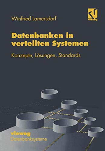 Datenbanken in verteilten Systemen Konzepte, Lsungen, Standards [Paperback]