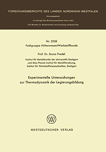 Experimentelle Untersuchungen zur Thermodynamik der Legierungsbildung [Paperback]