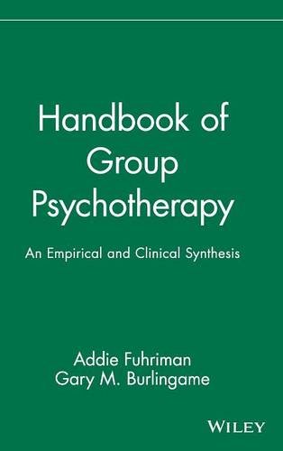 Handbook of Group Psychotherapy An Empirical and Clinical Synthesis [Hardcover]