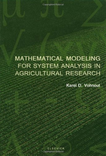 Mathematical Modeling for System Analysis in Agricultural Research [Hardcover]