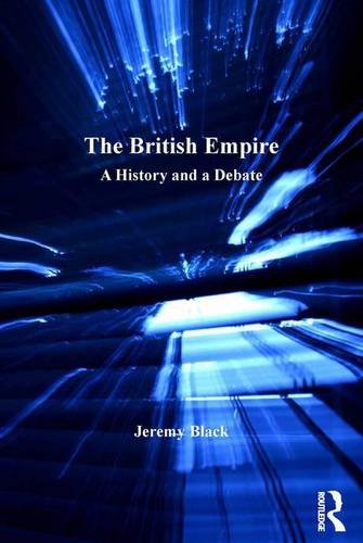 The British Empire A History and a Debate [Hardcover]