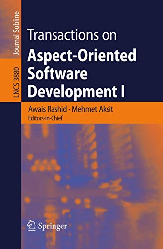Transactions on Aspect-Oriented Software Development I [Paperback]
