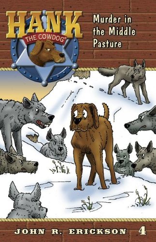 Murder In The Middle Pasture (hank The Cowdog) [Paperback]