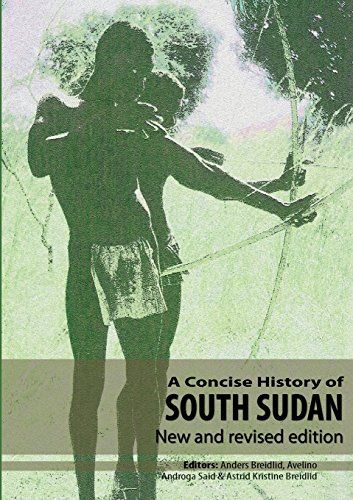 A Concise History Of South Sudan New And Revised Edition [Paperback]
