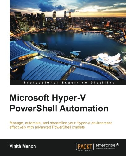 Microsoft Hyper-V Powershell Automation [Paperback]