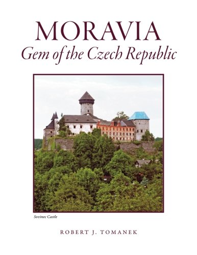Moravia Gem Of The Czech Republic [Paperback]