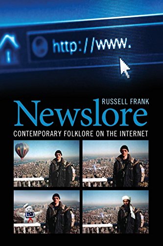 Newslore Contemporary Folklore On The Internet [Paperback]