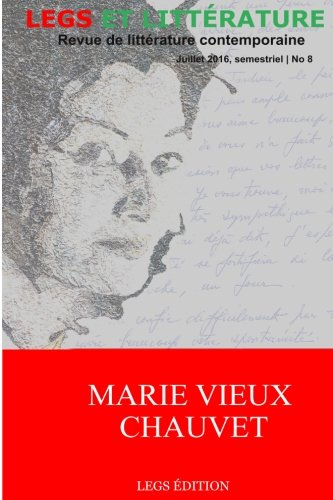 Marie Vieux-Chauvet (revue Legs Et Littrature) (volume 8) (french Edition) [Paperback]