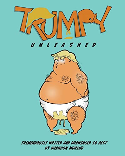 Trumpy Unleashed [Paperback]